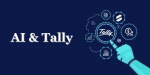 How Can AI Enhance Tally’s Accounting Capabilities?