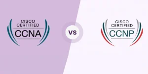 Difference Between CCNA and CCNP